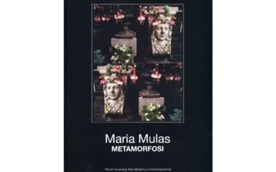 MARIA MULAS. Metamorfosi